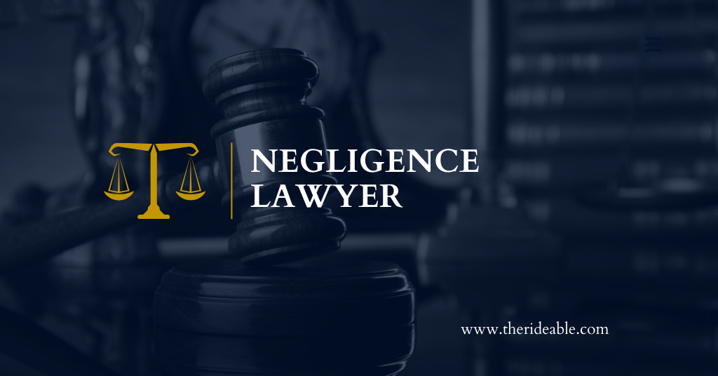 The Role of a Negligence Lawyer: Seeking Justice for Victims